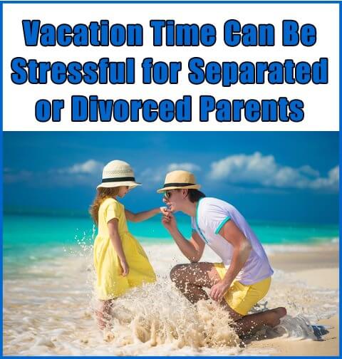 Divorce Lawyer Long Island, Nassau, Suffolk Vacation