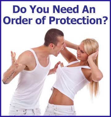 Divorce Lawyer on Long Island Asks If You Need an Order of Protection if You’re Afraid of Your Spouse