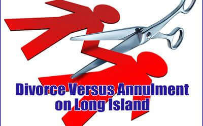 Long Island Family Law Attorney Explains Annulments in Nassau County, Suffolk County