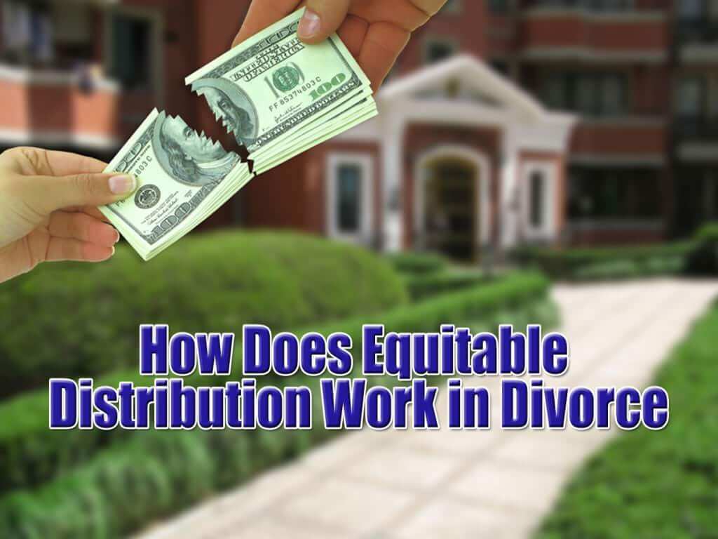 Long Island Divorce Lawyer Explains Equitable Distribution