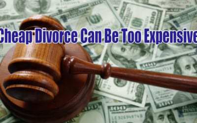 Cheap Divorce Is Expensive Without an Attorney