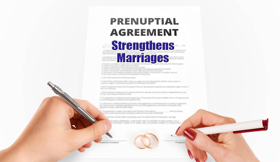 Long Island Prenuptial Agreements Strengthen Marriages