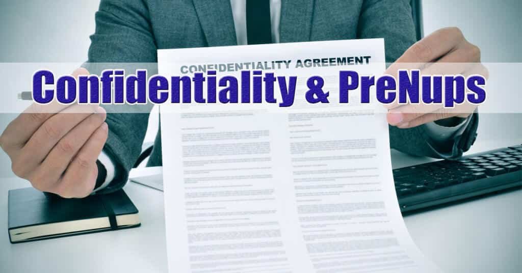 Confidentiality Clauses Long Island Prenuptial Agreements