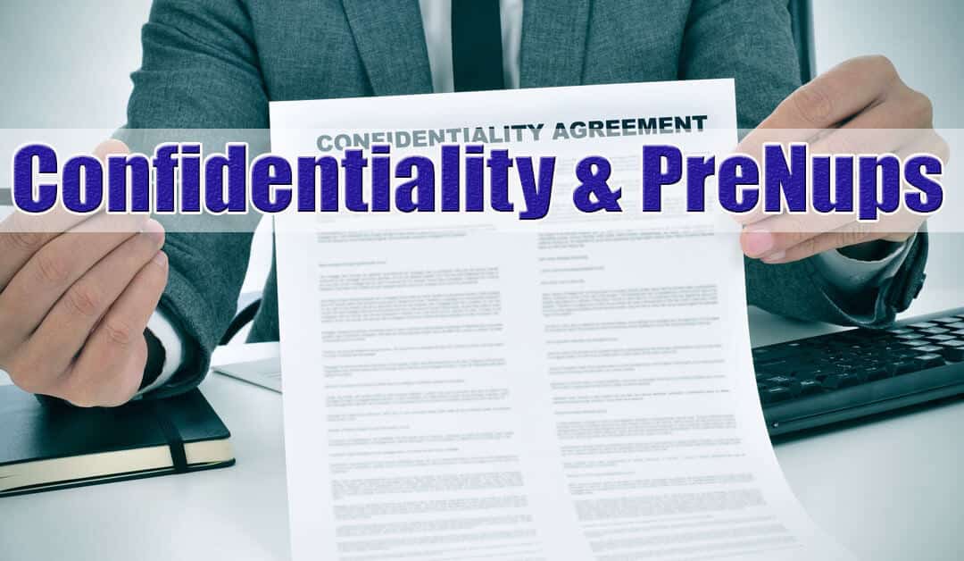 Confidentiality Clauses In Long Island Prenuptial Agreements