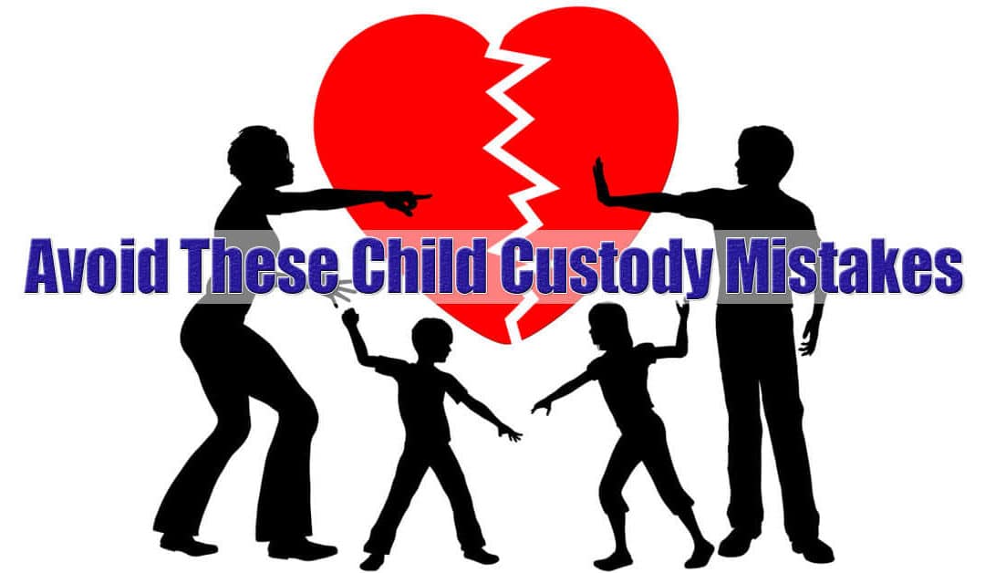 Child Custody Mistakes on Long Island