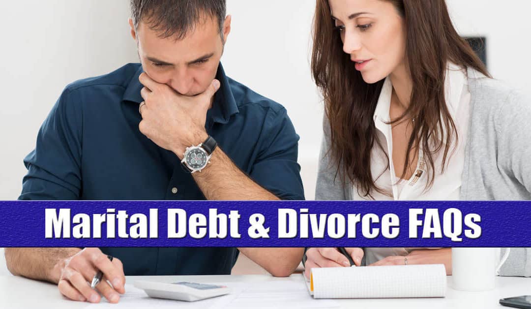 Long Island Divorce Attorney Answers Questions about Marital Debt and Divorce
