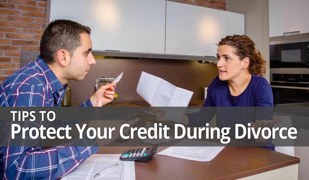 Tips to Protect Your Credit During Divorce on Long Island