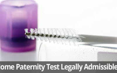 Is a Home Paternity Test Legally Admissible in Court?