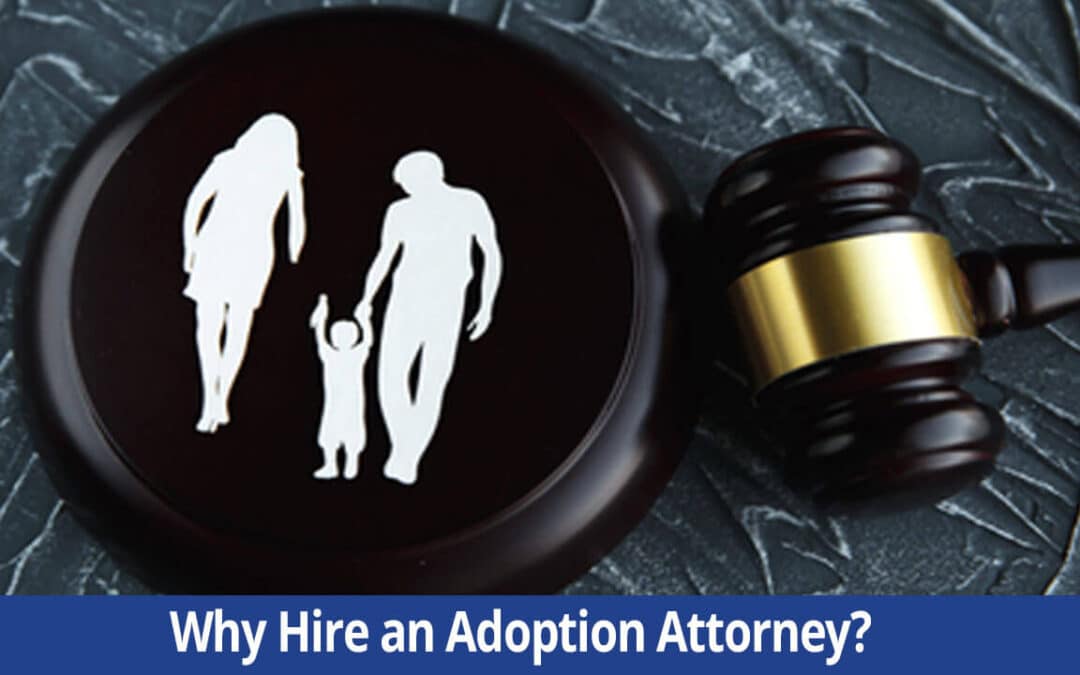 Why Hire a Long Island Adoption Attorney?