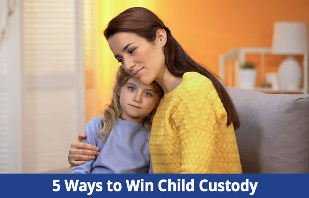 ways to win child custody