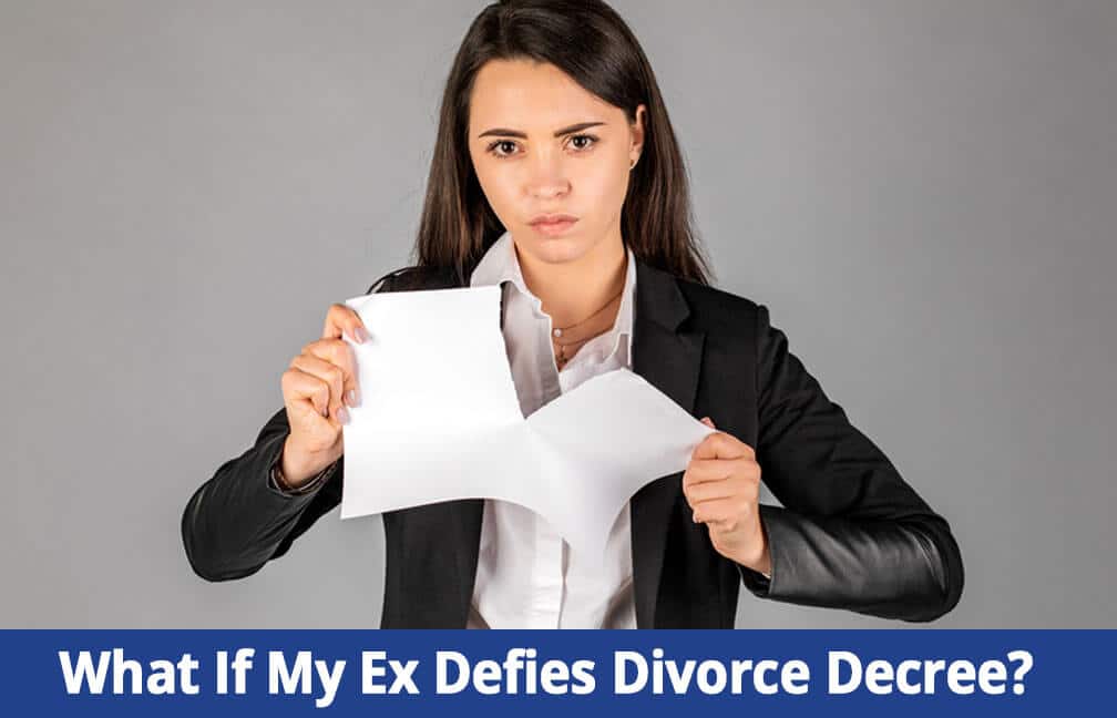 Divorce decree Defied by Ex Partner