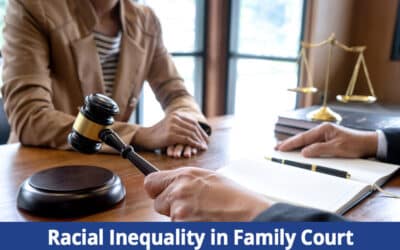 Protect Yourself from Racial Inequality in Family Court