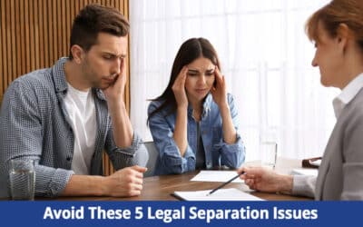 Avoid These 5 Legal Separation Issues on Long Island