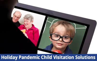 Holiday Child Visitation Solutions During a Pandemic