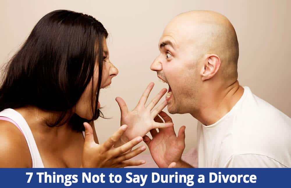 what not to say during divorce