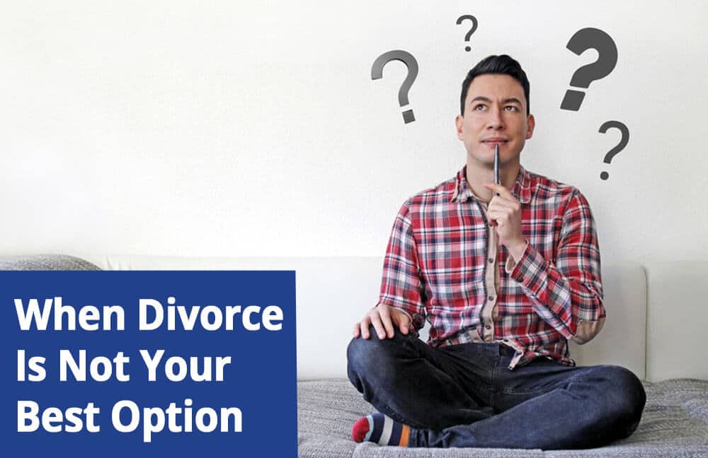 when divorce is not your best option