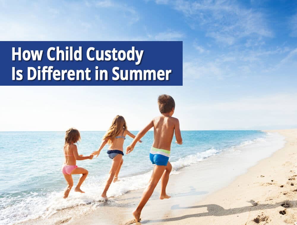 3 tips for managing child custody in summer
