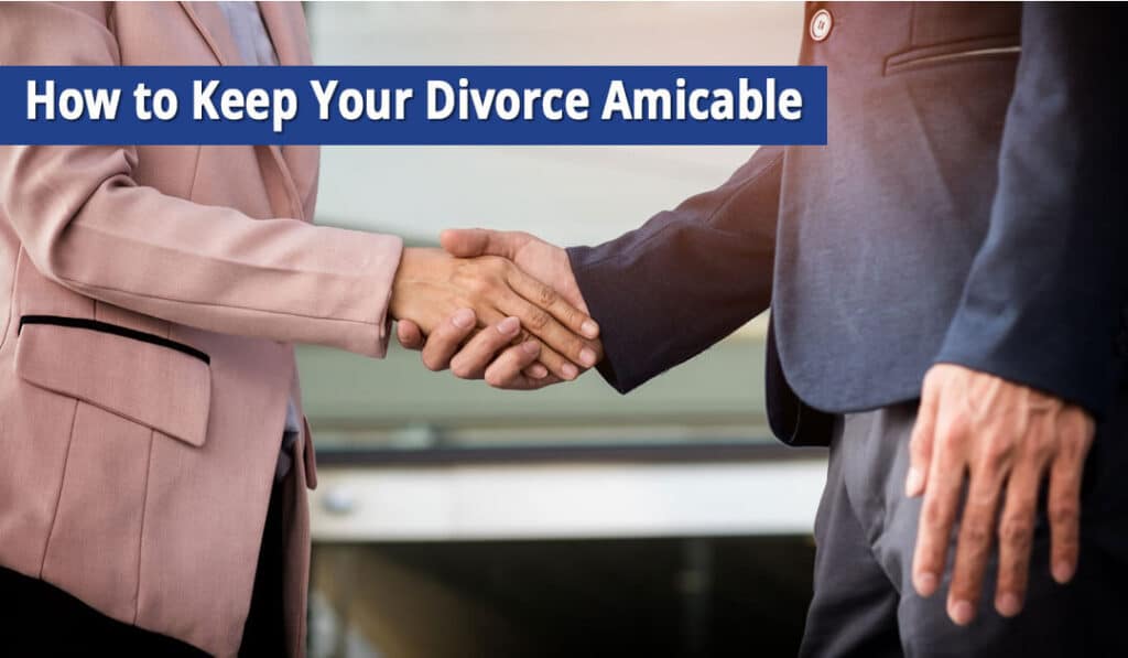 How to keep divorce amicable