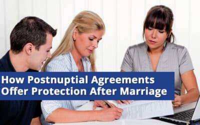 How Postnuptial Agreements Offer Protection After Marriage