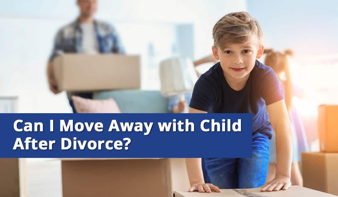 Can I Move Away with My Children After Divorce?