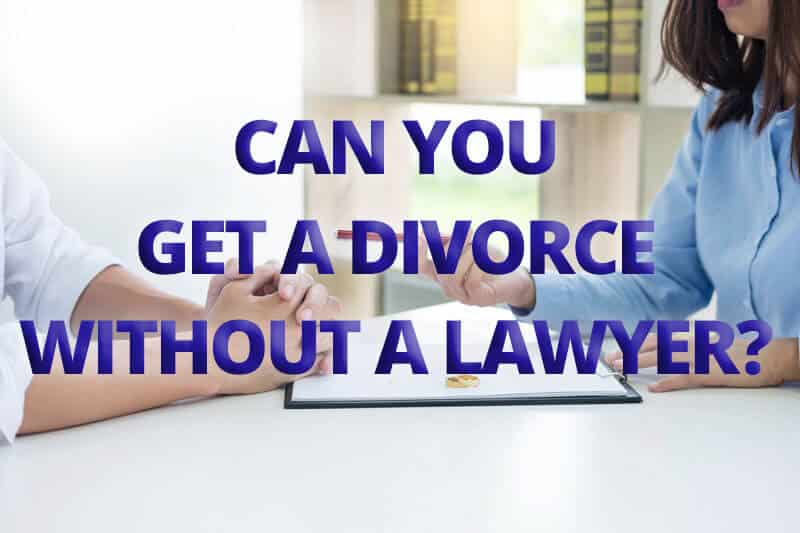 can you get a divorce without a lawyer