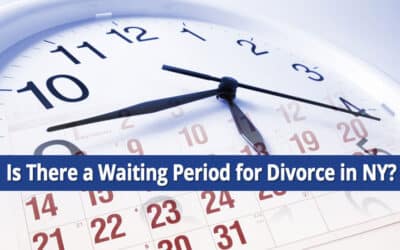 Is There a Waiting Period Before Getting a Divorce in NY?