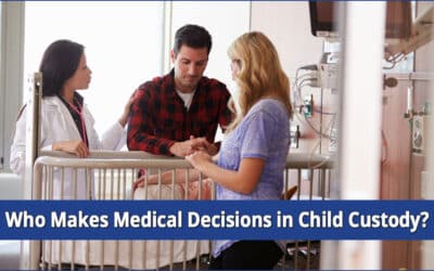 Who Makes Medical Decisions in NY Child Custody Cases?