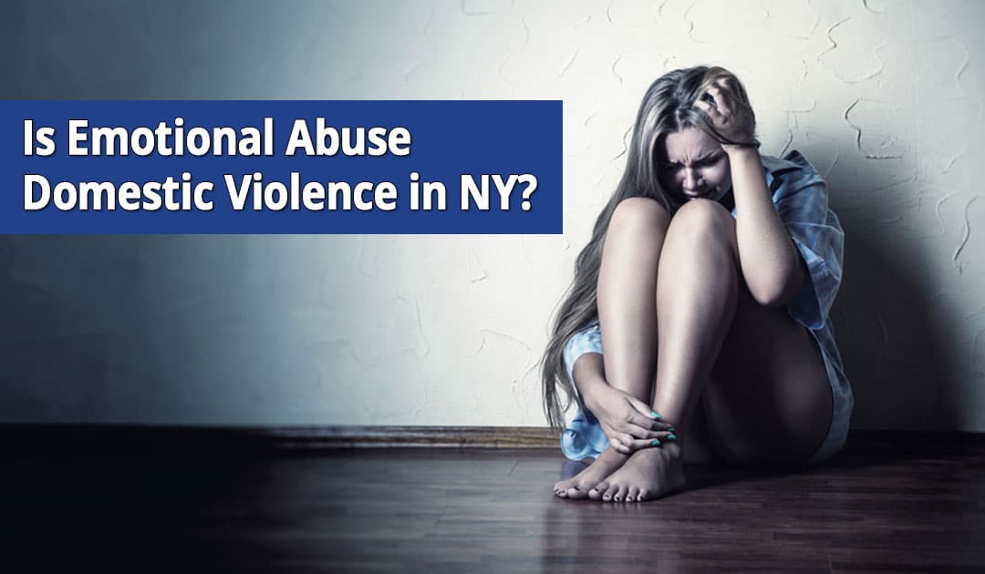 Is Emotional Abuse Domestic Violence on Long Island, NY?