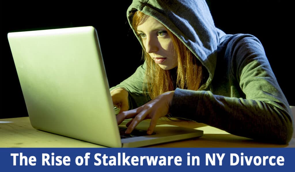 The Rise of Stalkerware in Long Island, NY Divorce