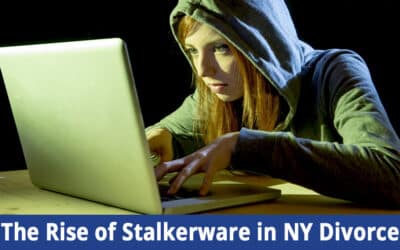 The Rise of Stalkerware in Long Island, NY Divorce