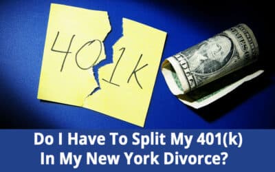 Do I Have To Split My 401(k) In My New York Divorce?