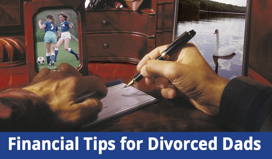 Financial Tips for Divorced Dads in NY