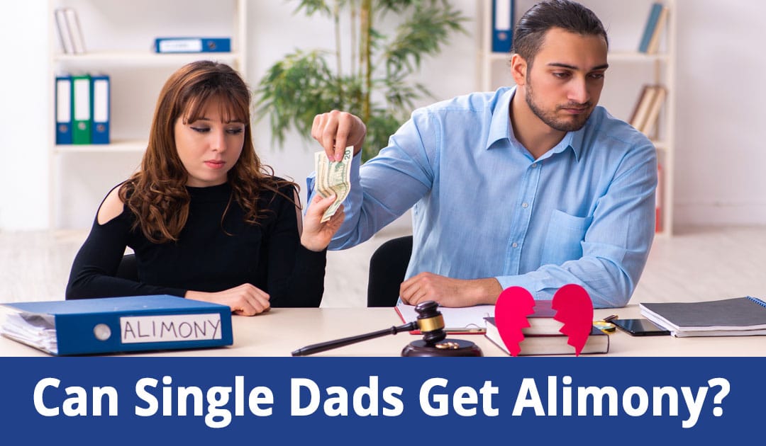 Can Single Dads Get Alimony on Long Island NY?