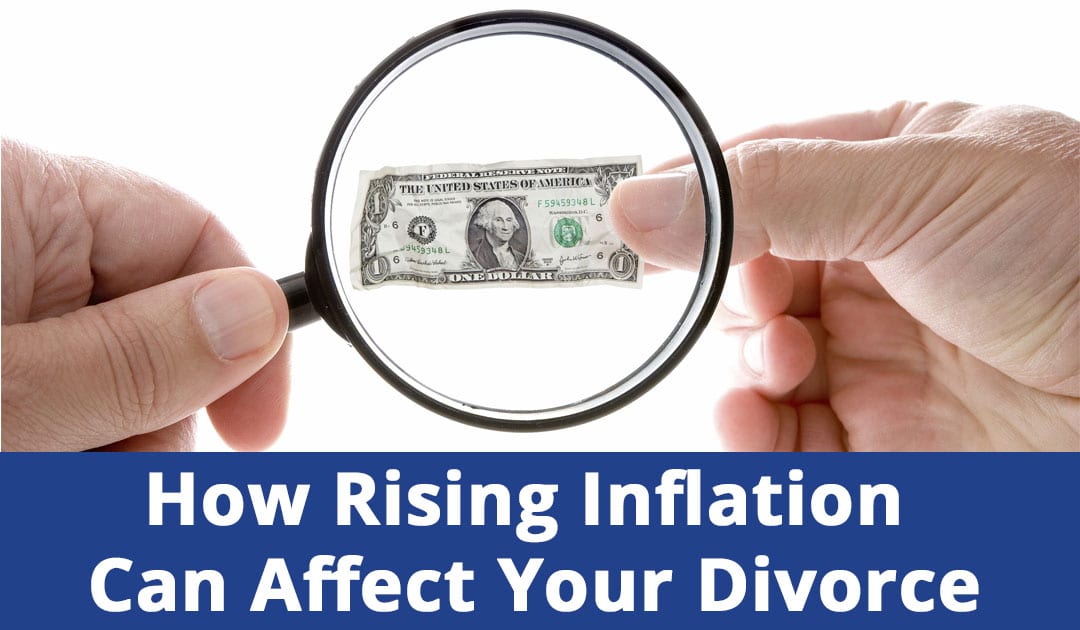 How Rising Inflation Can Affect Your Long Island, NY Divorce
