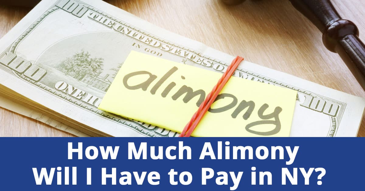 How Much Alimony Will I Have to Pay on Long Island, NY?