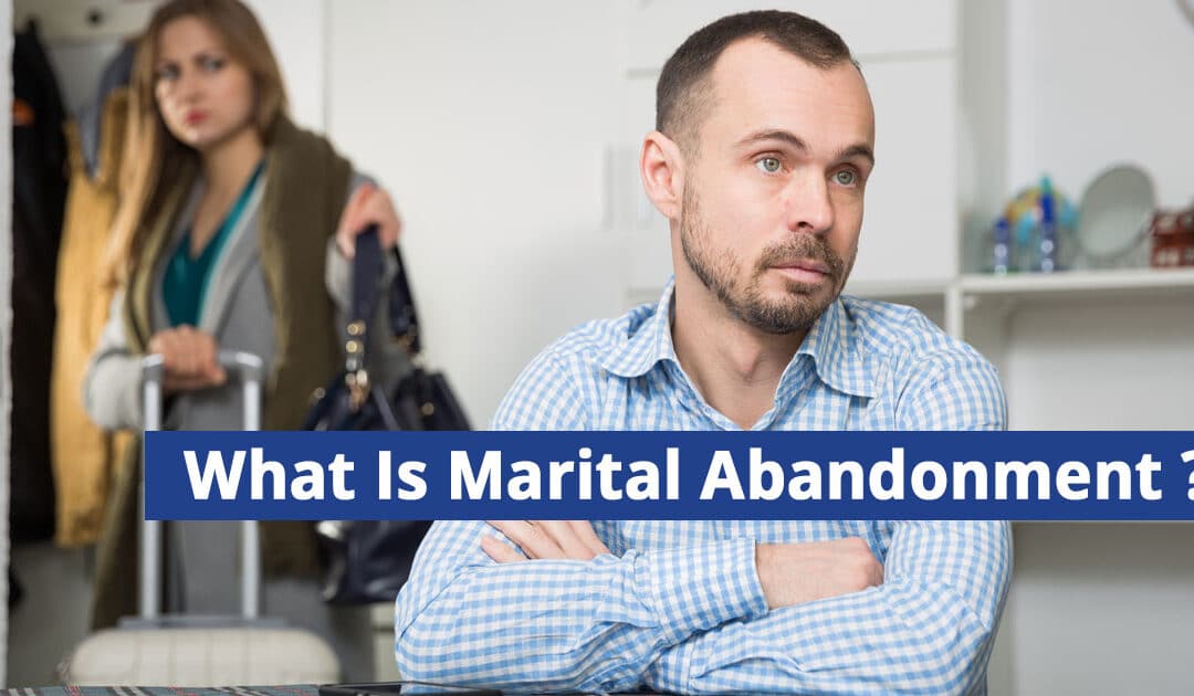 What Is Marital Abandonment on Long Island, NY?