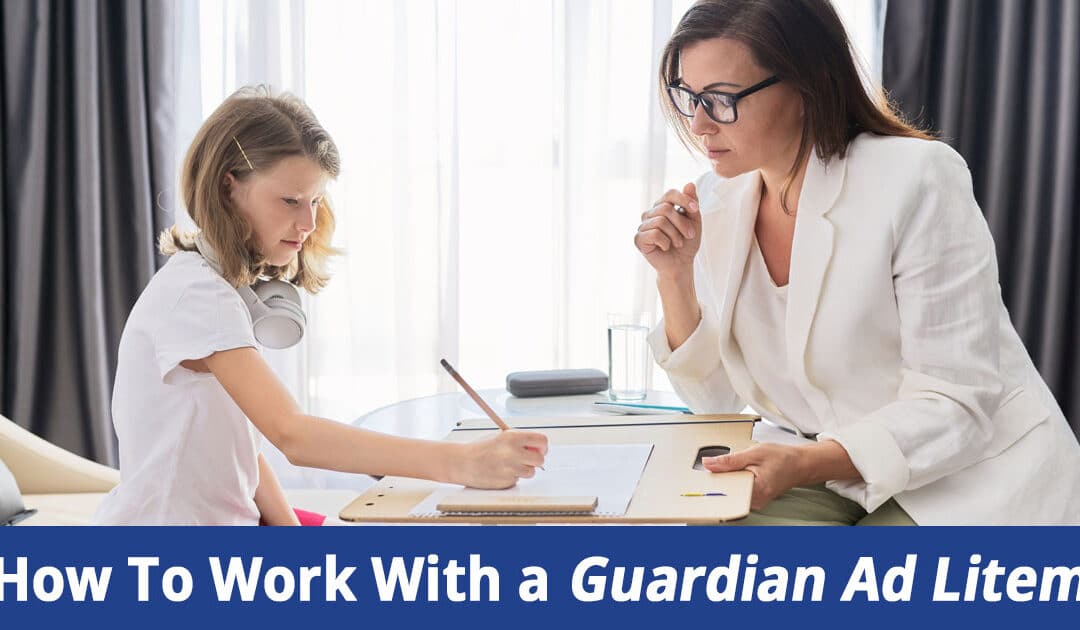How To Work with a Guardian Ad Litem on Long Island, NY