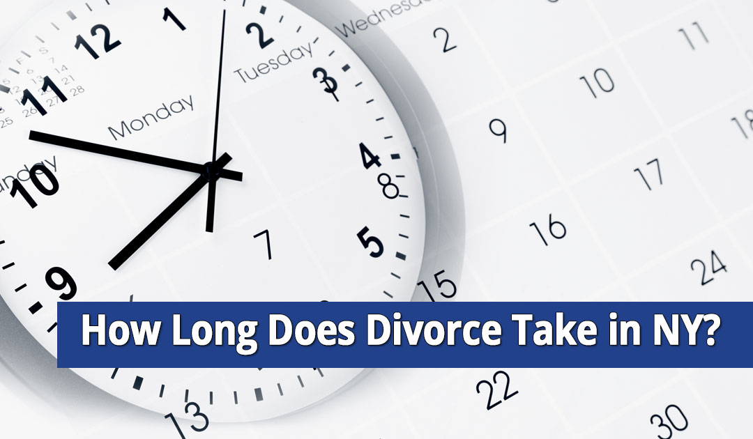 How Long Does Divorce Take in NY