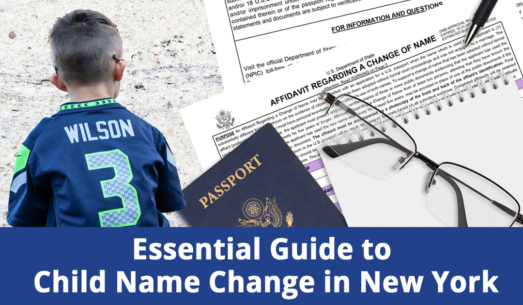 Valid Reasons for Child Name Change in New York: Essential Guide