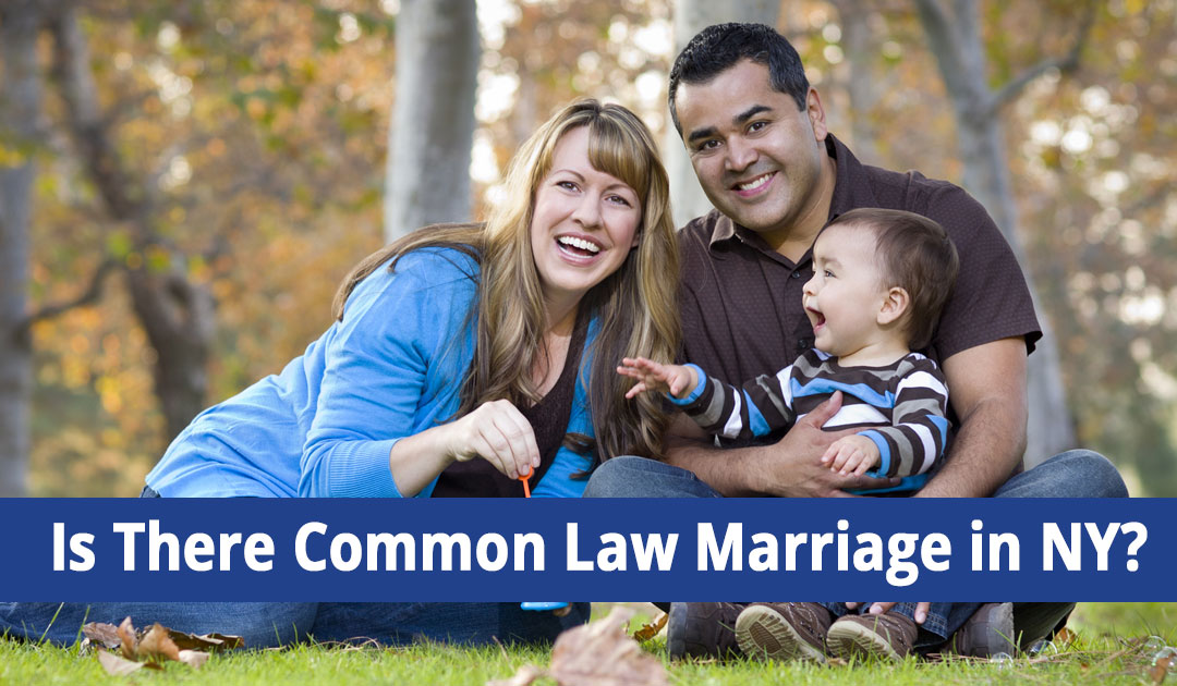 Is there Common Law Marriage in New York?