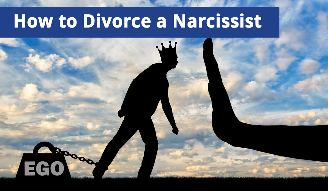 How to Divorce a Narcissist on Long Island, NY