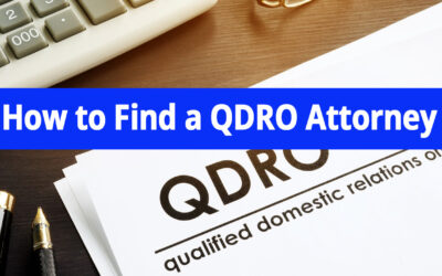 How to Find a QDRO Attorney or Lawyer Near You