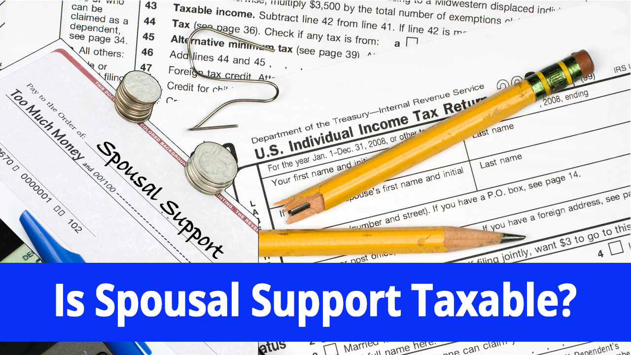 Is-Spousal-Support-Taxable-in-New-York-State Is Alimony/Spousal Support Taxable in New York and U.S.?
