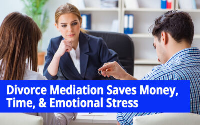 Divorce Mediation: Save Time, Money & Stress