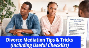 Divorce Mediation Tips & Tricks & Checklist