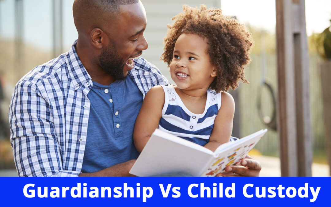 Guardianship Versus Child Custody: What’s the Difference on Long Island, NY
