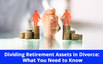 Dividing Retirement Assets in a Long Island Divorce: What You Need to Know
