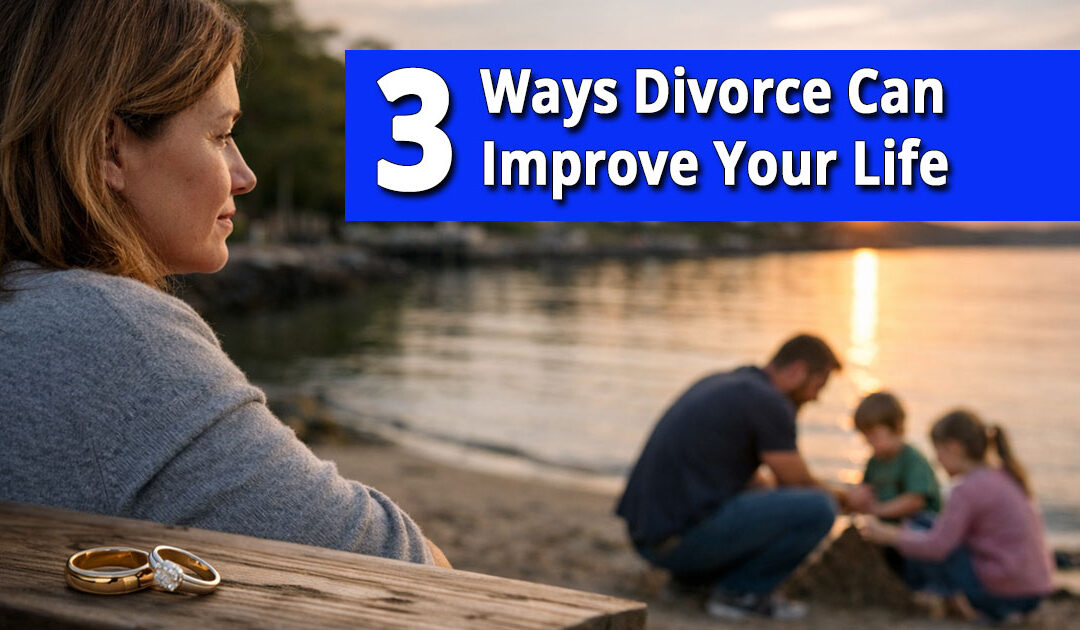 Three Ways Divorce Can Improve Your Life on Long Island, NY