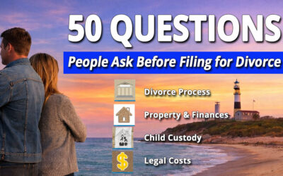 50 Questions People Ask Before Filing for Divorce on Long Island, NY