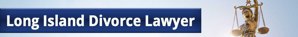 Long Island Divorce Lawyer text over scales of justice